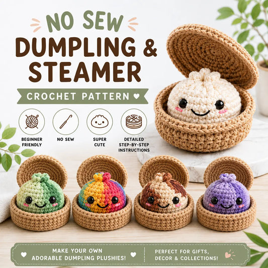 Crochet No Sew Dumpling & Steamer Pattern